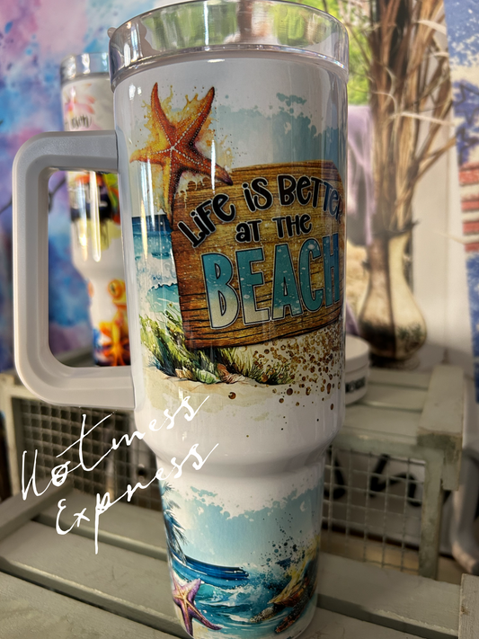 Life is better at the beach 40oz Handle tumblers - made to order