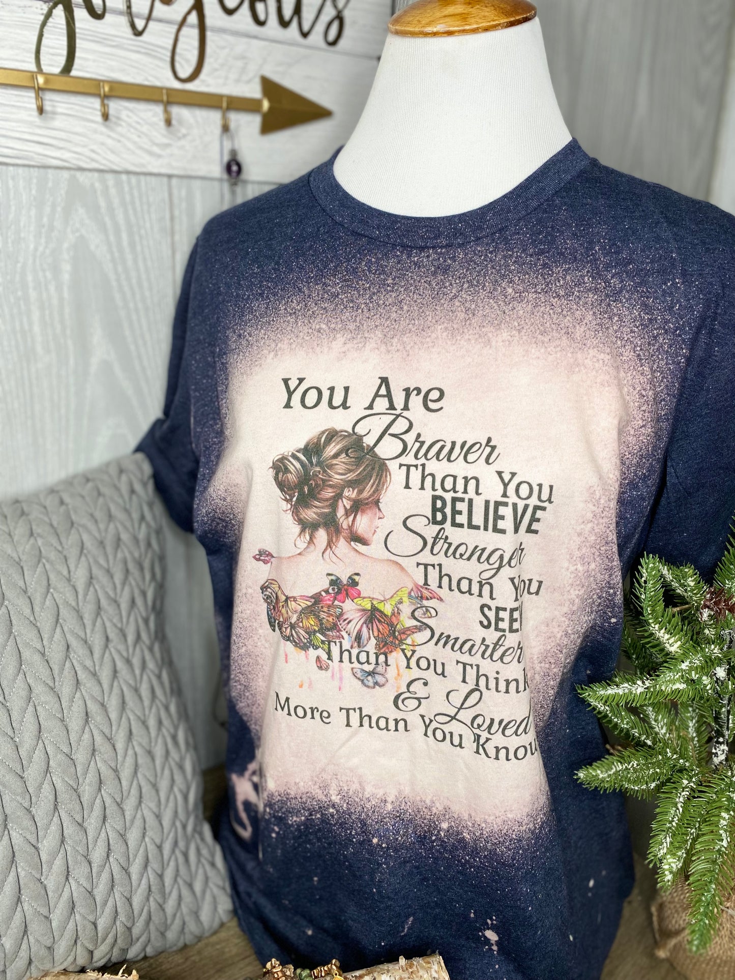 You Are Braver Than You Believe Bleached Graphic Tee