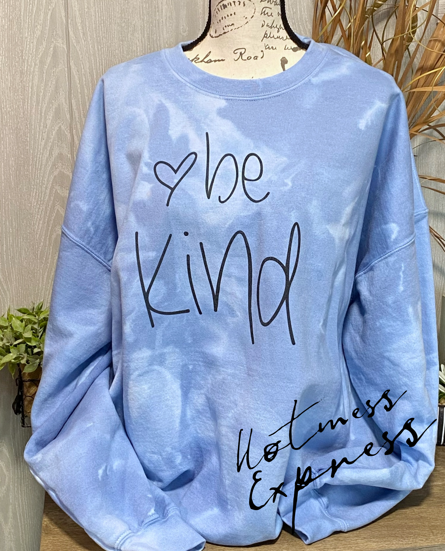 Be Kind Hand Dyed Graphic Crewneck Sweatshirt