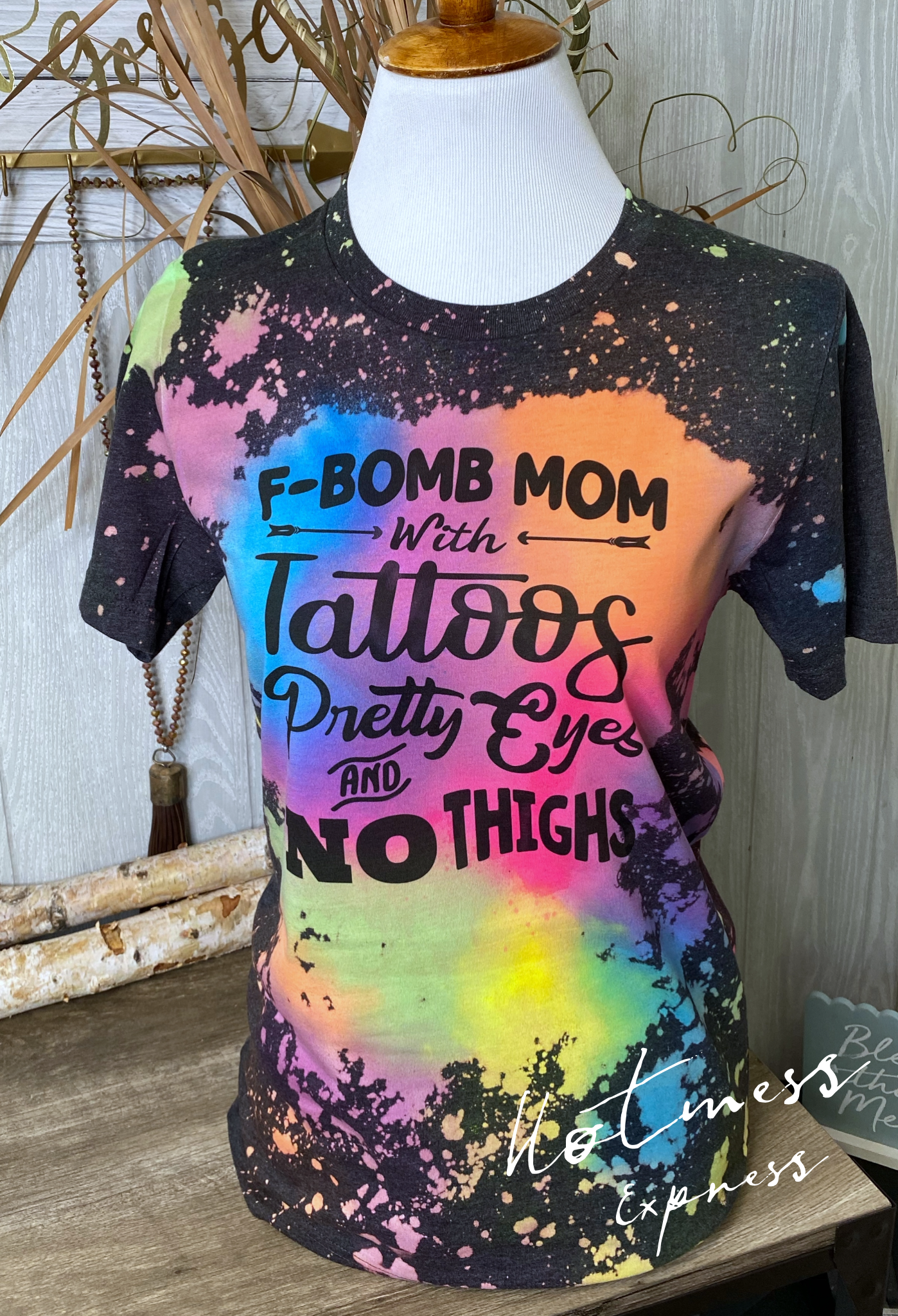 Neon F Bomb Mom Tattoos Pretty Eyes NO Thighs Graphic Tee