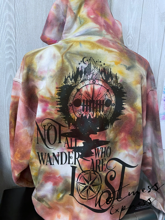 Not All Who Wander Are Lost •|||||||•  Graphic Hand Dyed Hoodie