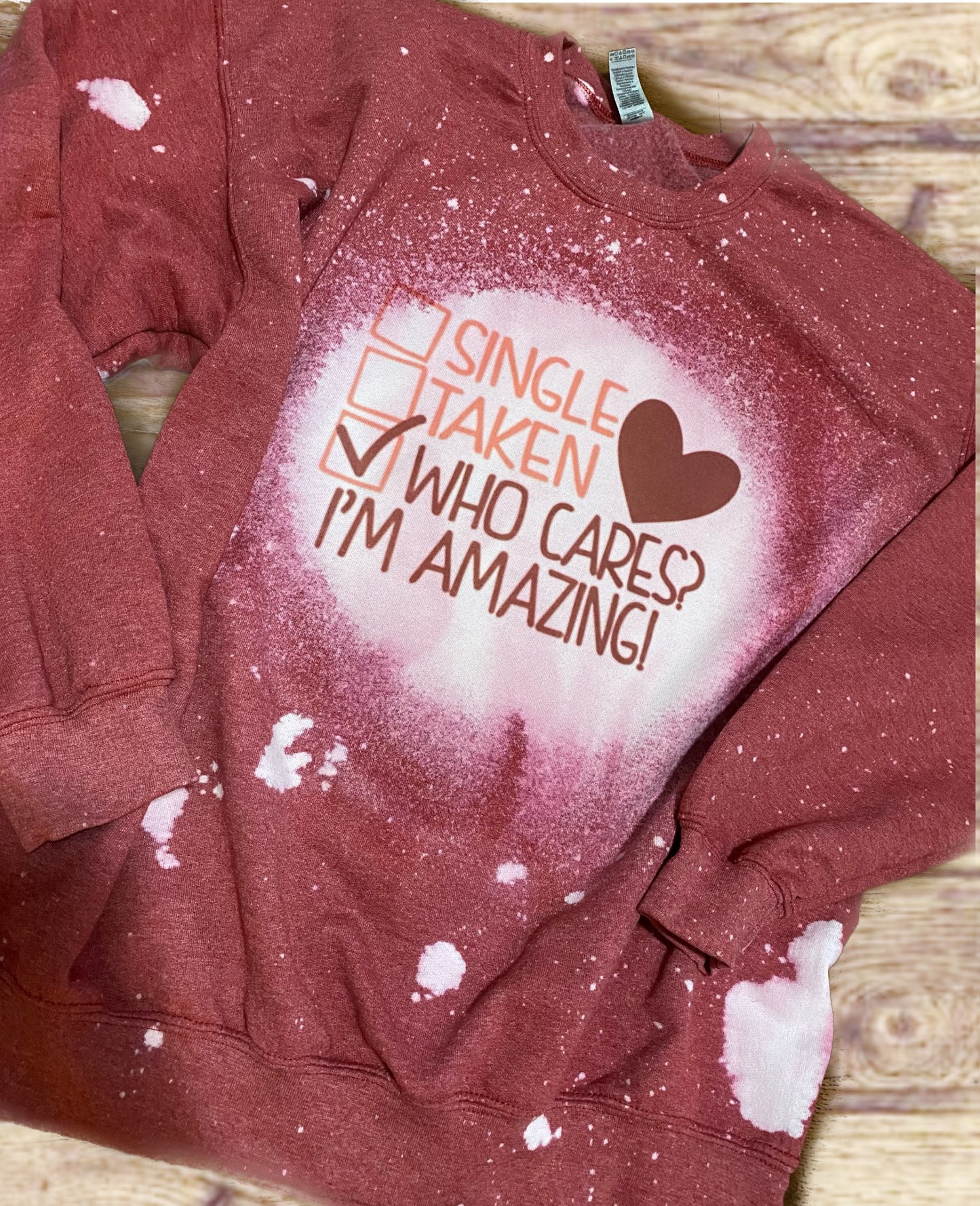 Single, Taken, Who Cares Valentine Graphic Crewneck Sweatshirt