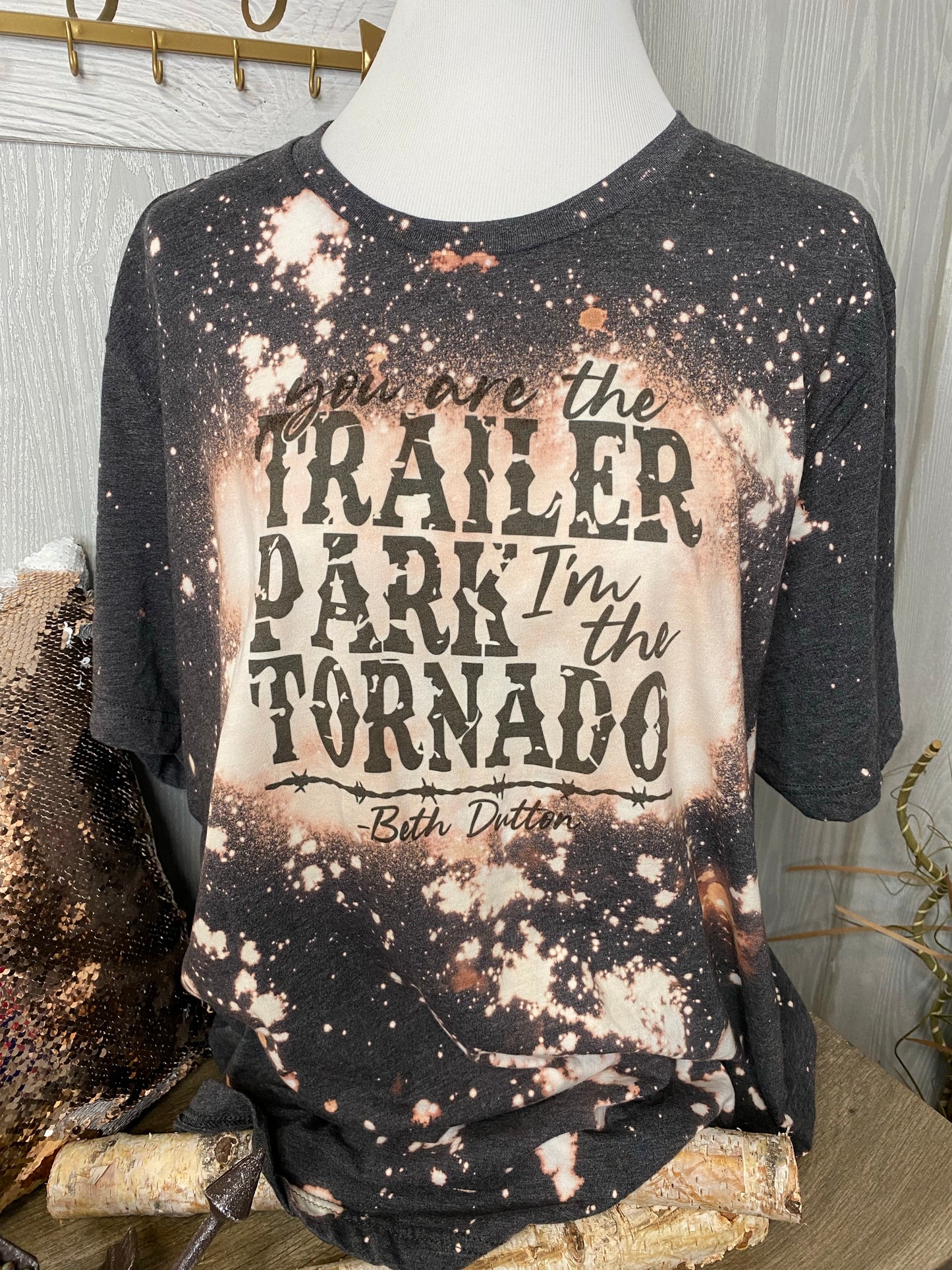You are The Trailer Park Reverse Dyed Yellowstone Graphic Tee