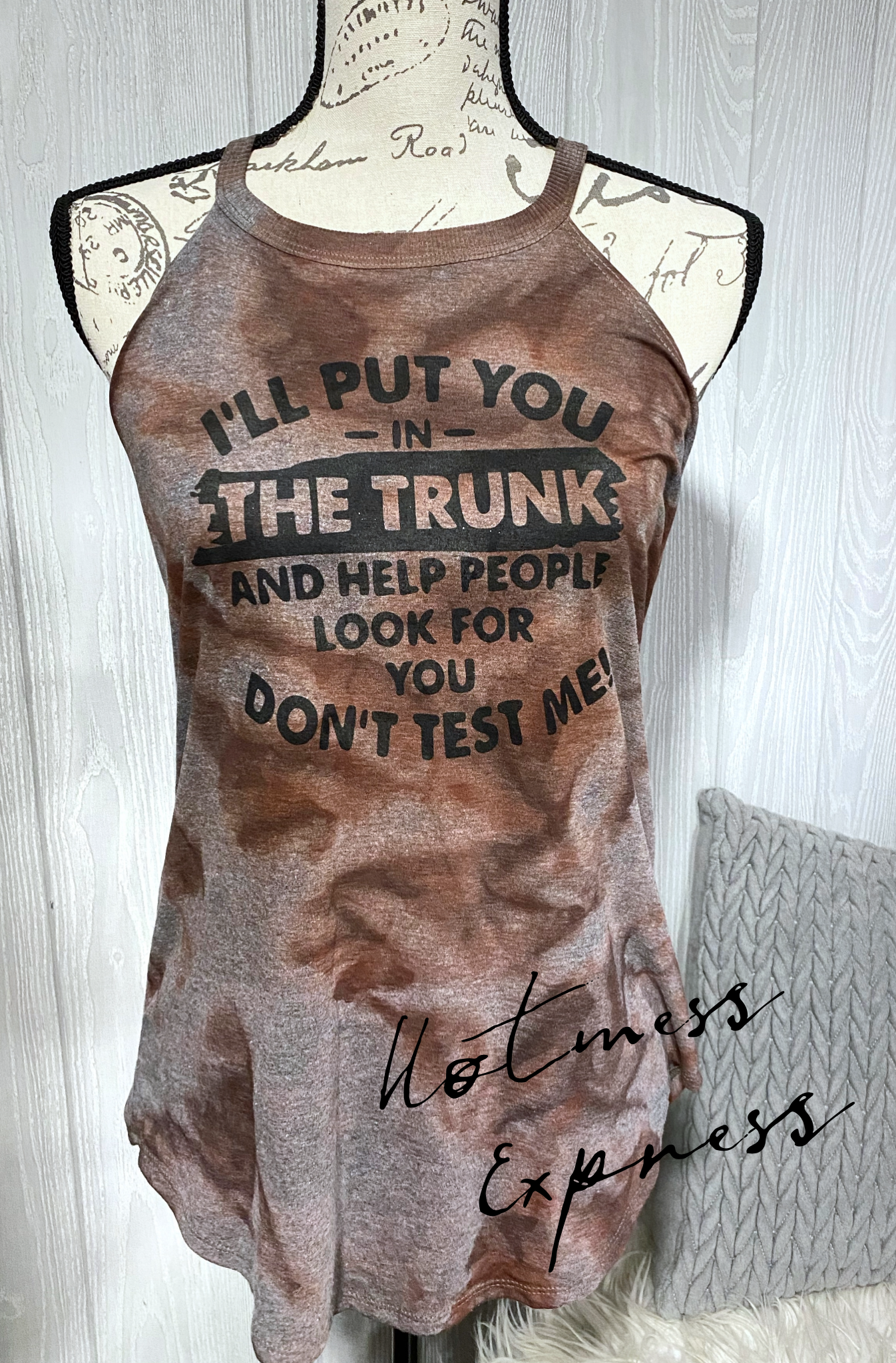 I’ll Put You in the Trunk and Help People Look for You Graphic Rocker Tank