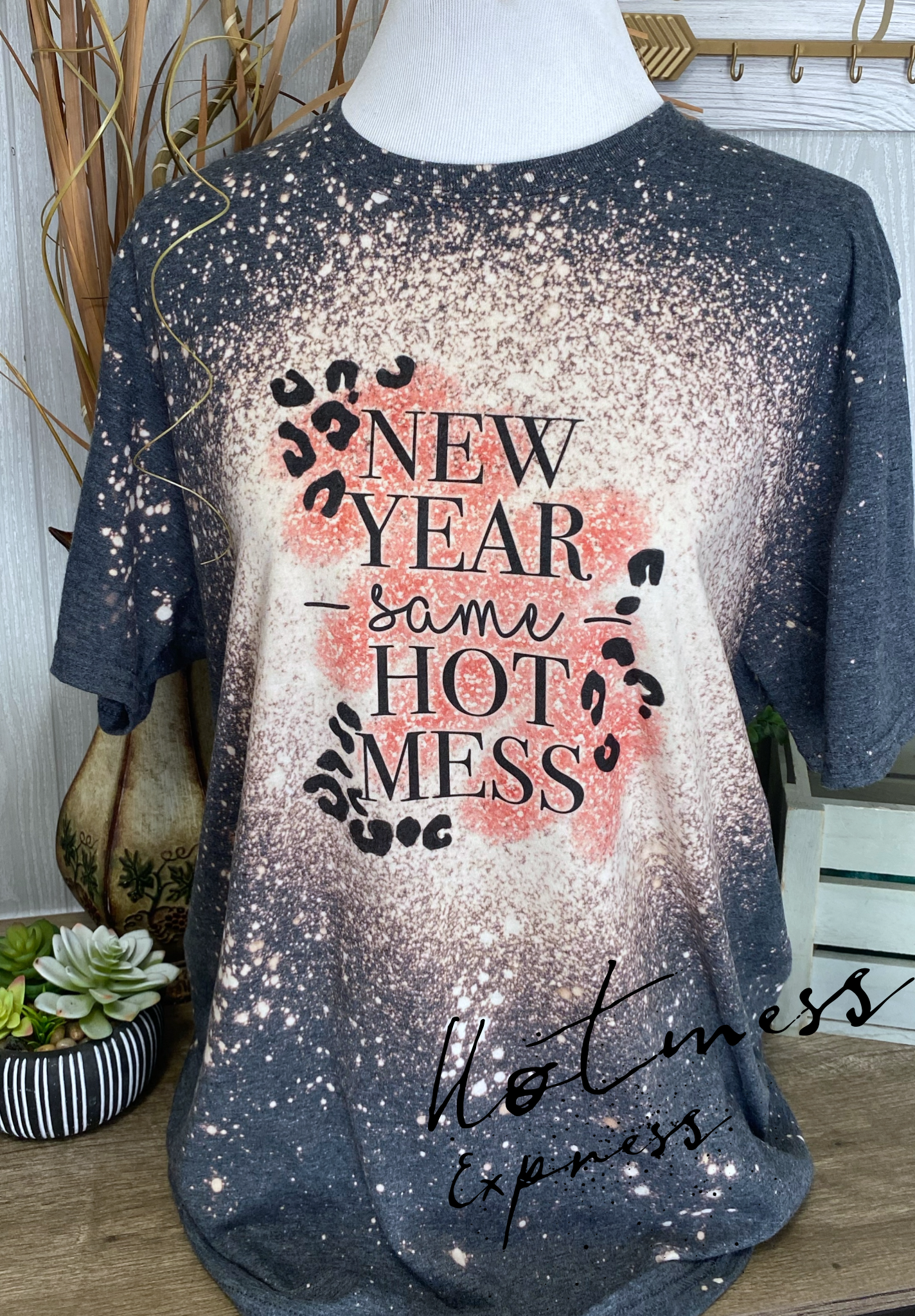 New Year Same Hot Mess Graphic Tee Bleached